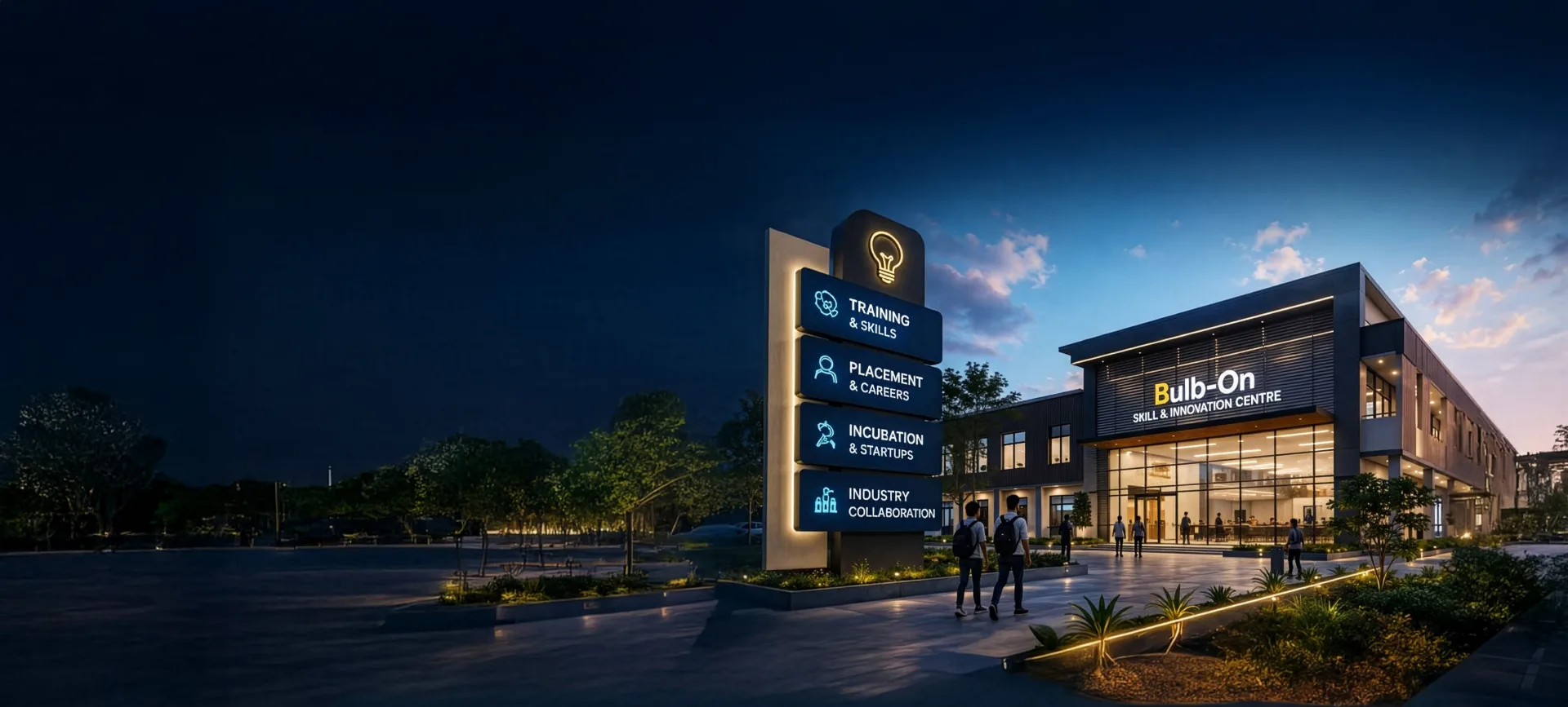 Bulb-On Skill & Innovation Centre campus at dusk with its signage pillar